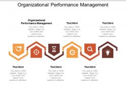 Organizational performance management ppt powerpoint presentation gallery file formats cpb