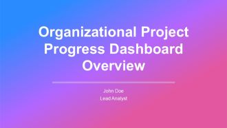 Organizational Project Progress Dashboard Overview PPT Template AT