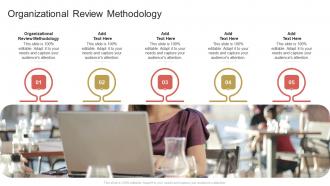 Organizational Review Methodology In Powerpoint And Google Slides Cpb