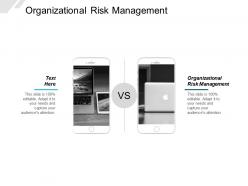 Organizational risk management ppt powerpoint presentation layouts guidelines cpb