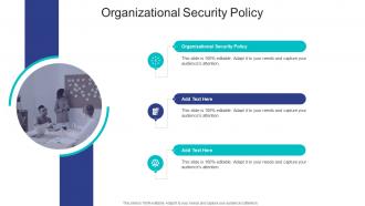 Organizational Security Policy In Powerpoint And Google Slides Cpb
