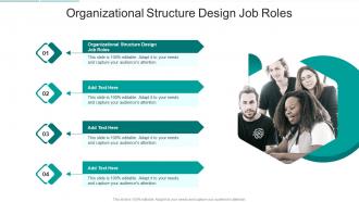 Organizational Structure Design Job Roles In Powerpoint And Google Slides Cpb