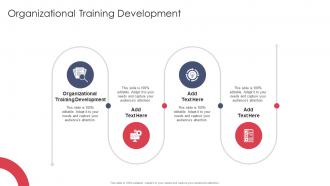 Organizational Training Development In Powerpoint And Google Slides Cpb