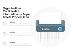 Organizations confidential information on paper delete process icon