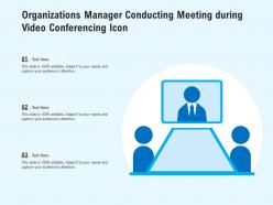 Organizations manager conducting meeting during video conferencing icon