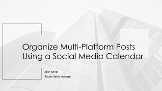 Organize Multi Platform Posts Using A Social Media Calendar PPT PowerPoint AT