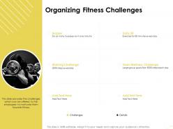 Organizing fitness challenges goals like ppt powerpoint presentation slides summary