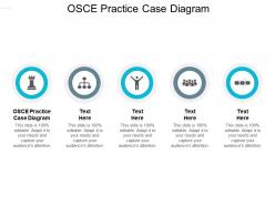 Osce practice case diagram ppt powerpoint presentation ideas styles cpb