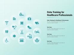 Osha training for healthcare professionals ppt powerpoint presentation outline guidelines