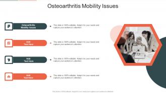 Osteoarthritis Mobility Issues In Powerpoint And Google Slides Cpb