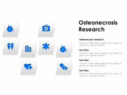 Osteonecrosis research ppt powerpoint presentation pictures brochure