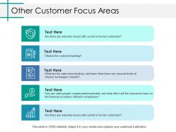 Other customer focus areas ppt infographic template picture