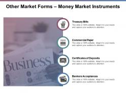 Other Market Forms Money Market Instruments Ppt Powerpoint Presentation File Icons