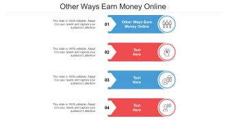 Other ways earn money online ppt powerpoint presentation ideas images cpb