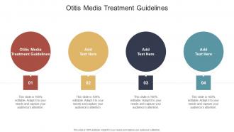 Otitis Media Treatment Guidelines In Powerpoint And Google Slides Cpb
