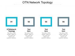 Otn network topology ppt powerpoint presentation gallery template cpb