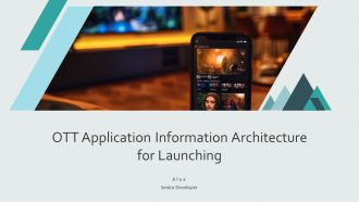 OTT Application Information Architecture For Launching PPT Mockup AT
