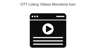 OTT Listing Videos Monotone Icon In Powerpoint Pptx Png And Editable Eps Format