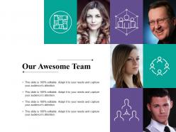 Our awesome team communication ppt powerpoint presentation icon slides
