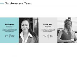 Our awesome team introduction teamwork e202 ppt powerpoint presentation file aids