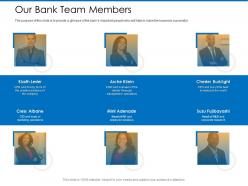Our bank team members chester burklight ppt powerpoint presentation outline graphics