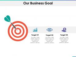 Our business goal ppt summary demonstration