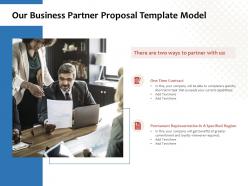 Our business partner proposal template model ppt powerpoint presentation