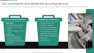 Our Commercial And Residential Recycling Services Valet Trash Services Ppt Powerpoint Presentation Tips