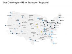 Our Coverage Us For Transport Proposal Ppt Powerpoint Presentation Slides Outfit