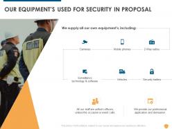Our equipments used for security in proposal ppt powerpoint presentation portfolio guidelines
