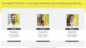 Our Expert Team For Car Racing Competition Sponsorship Proposal