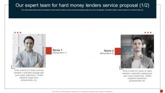 Our Expert Team For Hard Money Lenders Service Proposal Ppt Powerpoint Presentation Model