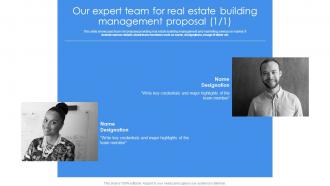 Our Expert Team For Real Estate Building Management Proposal Ppt File Infographics