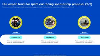 Our Expert Team For Sprint Car Racing Sponsorship Proposal Ppt Outline Styles