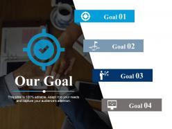 Our goal arrow ppt powerpoint presentation file example file