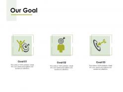Our goal arrows c1194 ppt powerpoint presentation pictures display