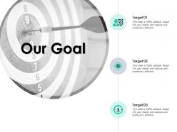 Our goal arrows management c849 ppt powerpoint presentation file graphics
