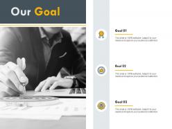 Our goal plan h190 ppt powerpoint presentation professional example topics