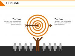 Our goal powerpoint slide inspiration