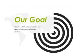 Our goal ppt design templates 1