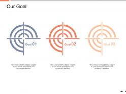 Our goal target arrow k39 ppt powerpoint presentation outline structure