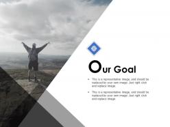 Our goal target b268 ppt powerpoint presentation ideas graphics
