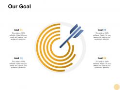 Our goal targets f409 ppt powerpoint presentation pictures demonstration