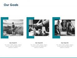 Our goals audiences attention editable ppt powerpoint presentation visual aids infographics