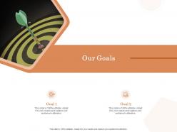 Our goals ppt powerpoint presentation styles infographic template