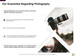Our guarantee regarding photography ppt powerpoint presentation slides skills