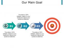 Our main goal powerpoint slide designs