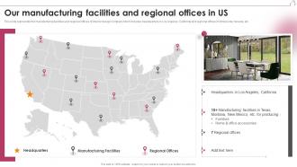 Our Manufacturing Facilities And Regional Offices In Us Interior Design Company Profile Ppt Ideas