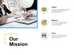 Our mission achievement ppt powerpoint presentation pictures designs