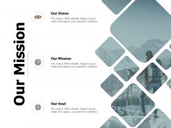 Our mission and vision goal d261 ppt powerpoint presentation icon samples